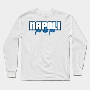 Napoli fino alla fine Long Sleeve T-Shirt